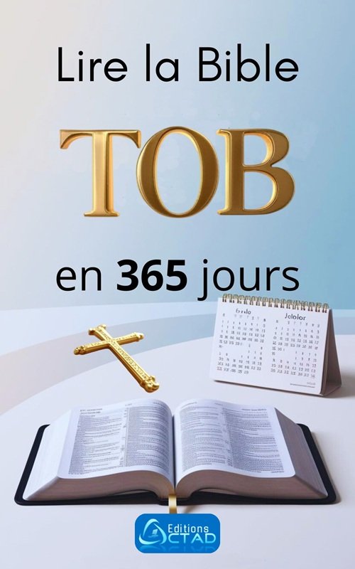 Lire la Bible TOB en 365 jours: Découvrez Votre Plan de Lecture ...